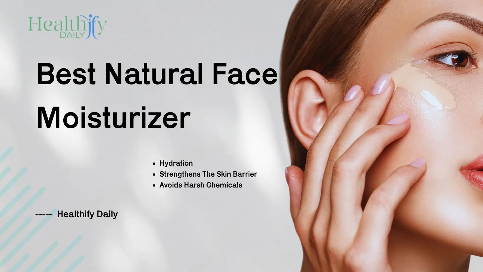 Best Natural Face Moisturizer - Healthify Daily